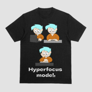 HYPERFOCUS MODE TEE
